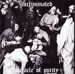 Incriminated : Miracle of Purity
